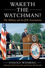 Harold Weisberg: Waketh the Watchman?, Buch