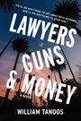 „He’ll do anything to get away with murder. She’ll do anything to stop him.“ Titel: Lawyers Guns & Money, William Tanoos. Palmen und Abendhimmel im Hintergrund.