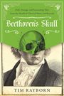 "Beethoven's Skull" von Tim Rayborn; oben grün mit Schädelgrafik, darunter Portrait Beethoven.