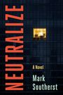 Mark Southerst: Neutralize, Buch