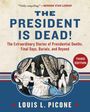 „THE PRESIDENT IS DEAD!“ zeigt sterbende Präsidenten, umgeben von Trauernden, mit blauem Hintergrund und rotem Label „THIRD EDITION“.