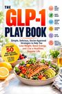 "The GLP-1 Play Book" zeigt eine bunte Salatschüssel mit Lachs, Avocado und Gemüse. Ein gelbes Emblem weist auf 50 einfache Rezepte hin.
