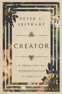 Peter J. Leithart: Creator, Buch