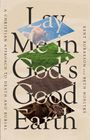 Kent Burreson: Lay Me in God's Good Earth, Buch