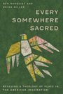 Ben Norquist: Every Somewhere Sacred, Buch