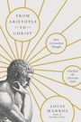 Louis Markos: From Aristotle to Christ, Buch