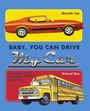 Laughing Elephant Books: Baby, You Can Drive My Car, Buch