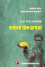 Jon Burrowes: Vubré the Great, Buch