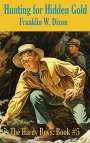 Franklin W. Dixon: Hunting for Hidden Gold, Buch
