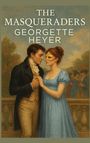 Georgette Heyer: The Masqueraders, Buch