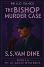 S. S> van Dine: The Bishop Murder Case, Buch