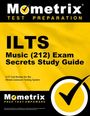 : Ilts Music (212) Exam Secrets Study Guide, Buch