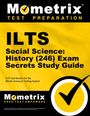 : Ilts Social Science: History (246) Exam Secrets Study Guide, Buch