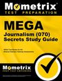 : Mega Journalism (070) Secrets Study Guide, Buch