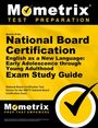 : Secrets of the National Board Certification English as a New Language: Early Adolescence Through Young Adulthood Exam Study Guide, Buch