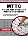 : Mttc Visual Arts Education Practice Questions, Buch