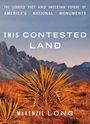 McKenzie Long: This Contested Land, Buch