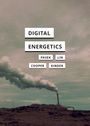 Anne Pasek: Digital Energetics, Buch