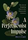 Ellery E. Foutch: A Perfectionist Impulse, Buch