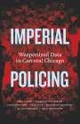 Andy Clarno: Imperial Policing, Buch