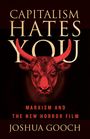 Joshua Gooch: Capitalism Hates You, Buch