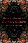 Thomas R. Parker: Paranatures in Culinary Culture, Buch