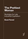 Grant Farred: The Prettiest Woman, Buch