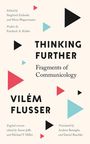 Vilem Flusser: Thinking Further, Buch