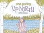 John Owens: One Spring Up North, Buch