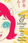Text: "Text & Image: Making Meaning in Manga and Comics" von Deborah Shamoon. Illustration: Stilisiertes Mädchen.