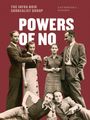 Text: "POWERS OF NO". Gruppe von formell gekleideten Menschen auf dunkelrotem Hintergrund.