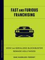 Dan Hassler-Forest: Fast and Furious Franchising, Buch