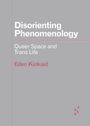 Eden Kinkaid: Disorienting Phenomenology, Buch