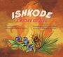 Evan Larson: Ishkode, Buch