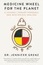 Titel: Medicine Wheel for the Planet. Name: Dr. Jennifer Grenz. Illustration: Schildkröte mit farbigem Kreis.