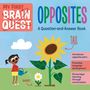 Workman Publishing: My First Brain Quest: Opposites, Buch