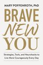 Mary Poffenroth: Brave New You, Buch