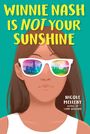 Nicole Melleby: Winnie Nash Is Not Your Sunshine, Buch