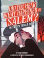 Katie Kennedy: Did You Hear What Happened in Salem?, Buch