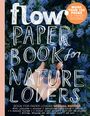 Editors of Flow Magazine: Paper Book for Nature Lovers, Buch