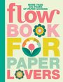Text: "Flow Book for Paper Lovers." Bunte Buchstaben mit Blumenmotiven auf hellem Hintergrund.