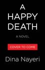 Dina Nayeri: A Happy Death, Buch
