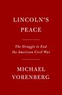 Michael Vorenberg: Lincoln's Peace, Buch
