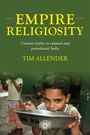 Tim Allender: Empire Religiosity, Buch