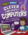 Claudia Martin: Stupendous and Tremendous Technology: Clever and Crafty Computers, Buch