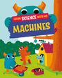 Paul Mason: Learn Science with Mo: Machines, Buch