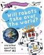Clive Gifford: A Question of Technology: Will Robots Take Over the World?, Buch