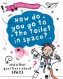 Clive Gifford: A Question of Technology: How Do You Go to Toilet in Space?, Buch