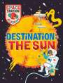 Sally Spray: Space Station Academy: Destination The Sun, Buch