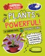Sabrina Rose Science Girl: Surprised by Science: Plants are Powerful!, Buch